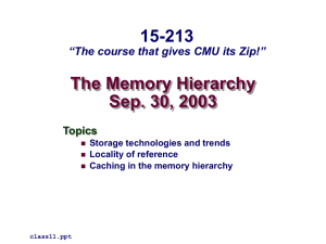The Memory Hierarchy Sep. 30, 2003 15-213
