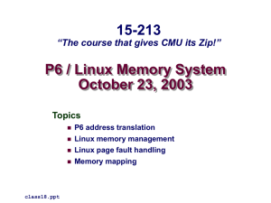 P6 / Linux Memory System October 23, 2003 15-213