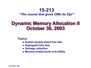 Dynamic Memory Allocation II October 30, 2003 15-213
