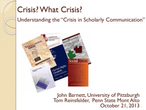 Crisis? What Crisis? Understanding the “Crisis in Scholarly Communication”