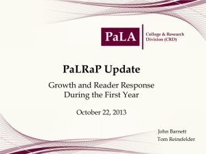 PaLRaP Update Growth and Reader Response During the First Year October 22, 2013
