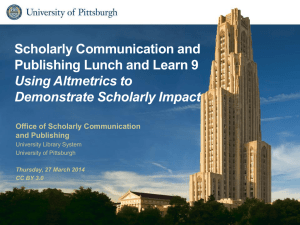 Scholarly Communication and Publishing Lunch and Learn 9 Using Altmetrics to