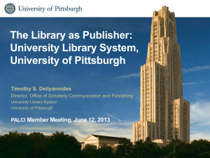 The Library as Publisher: University Library System, University of Pittsburgh