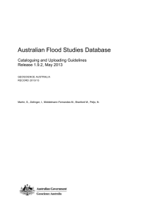 Australian Flood Studies Database Cataloguing and Uploading Guidelines Release 1.9.2, May 2013
