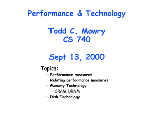 Performance &amp; Technology Todd C. Mowry CS 740 Sept 13, 2000