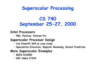Superscalar Processing CS 740 September 25-27, 2000 Intel Processors