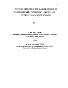 FACTORS AFFECTING THE CAREER CHOICE OF UNDERGRADUATES IN NIGERIAN LIBRARY AND