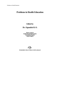 Problems in Health Education  Dr. Ogundele B. O. Edited by