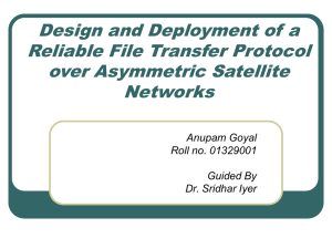 Design and Deployment of a Reliable File Transfer Protocol over Asymmetric Satellite Networks