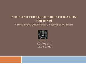 NOUN AND VERB GROUP IDENTIFICATION FOR HINDI -