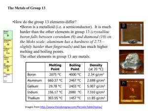 •How do the group 13 elements differ? (crystalline