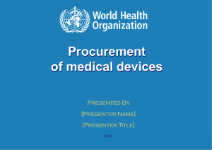 Procurement of medical devices Presented By [Presenter Name]