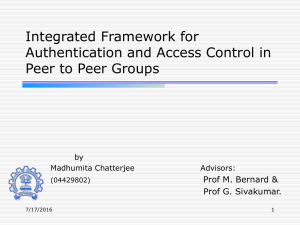 Integrated Framework for Authentication and Access Control in Peer to Peer Groups