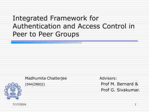 Integrated Framework for Authentication and Access Control in Peer to Peer Groups