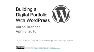 Building a Digital Portfolio With WordPress Aaron Brenner