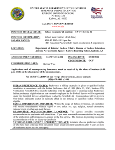 UNITED STATES DEPARTMENT OF THE INTERIOR VACANCY ANNOUNCEMENT BUREAU OF INDIAN EDUCATION