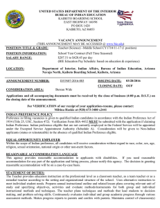 UNITED STATES DEPARTMENT OF THE INTERIOR BUREAU OF INDIAN EDUCATION VACANCY ANNOUNCEMENT