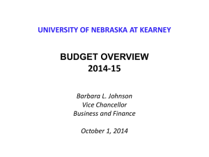 2014-15 BUDGET OVERVIEW UNIVERSITY OF NEBRASKA AT KEARNEY Barbara L. Johnson