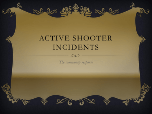 ACTIVE SHOOTER INCIDENTS The community response