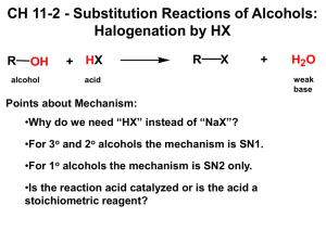 CH 11-2 - Substitution Reactions of Alcohols: Halogenation by HX + R