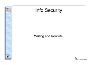 Info Security Writing and Rootkits. ‹#› Slide