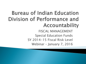 FISCAL MANAGEMENT Special Education Funds SY 2014-15 Fiscal Risk Level