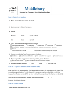 W-9  Request for Taxpayer Identification Number Part I. Basic Information