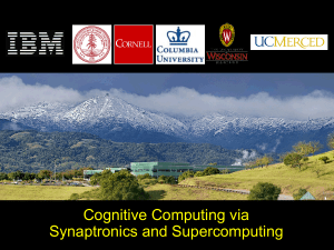 Cognitive Computing via Synaptronics and Supercomputing © 2008 IBM Corporation