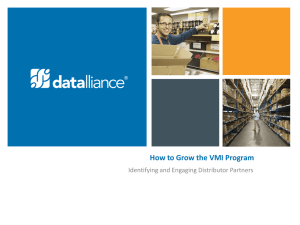 How to Grow the VMI Program Identifying and Engaging Distributor Partners
