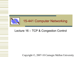 15-441 Computer Networking – TCP &amp; Congestion Control Lecture 16