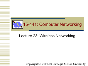 15-441: Computer Networking Lecture 23: Wireless Networking