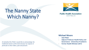 The Nanny State Which Nanny? Michael Moore