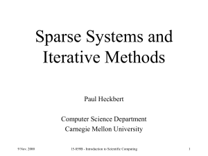 Sparse Systems and Iterative Methods Paul Heckbert Computer Science Department