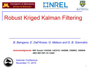 Robust Kriged Kalman Filtering Dall’Anese, G. Mateos and G. B. Giannakis