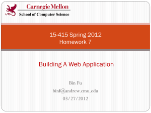 Building A Web Application 15-415 Spring 2012 Homework 7 Bin Fu