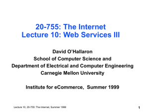 20-755: The Internet Lecture 10: Web Services III