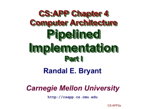Pipelined Implementation CS:APP Chapter 4 Computer Architecture