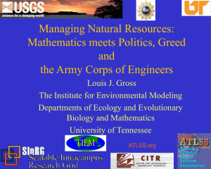 Managing Natural Resources: Mathematics meets Politics, Greed and the Army Corps of Engineers