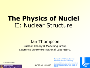 The Physics of Nuclei II: Nuclear Structure Ian Thompson