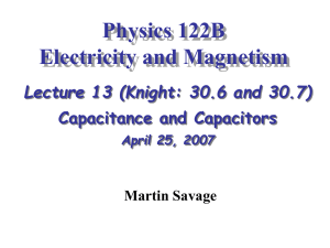 Physics 122B Electricity and Magnetism Lecture 13 (Knight: 30.6 and 30.7)