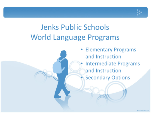 Jenks Public Schools World Language Programs • Elementary Programs and Instruction