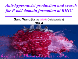 Anti-hypernuclei production and search for P-odd domain formation at RHIC Gang Wang