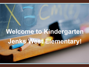 Welcome to Kindergarten Jenks West Elementary !
