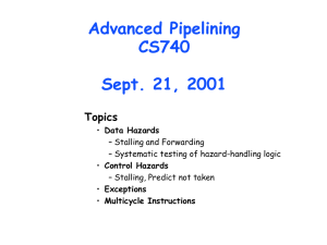 Advanced Pipelining CS740 Sept. 21, 2001 Topics