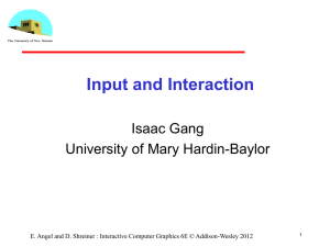 Input and Interaction Isaac Gang University of Mary Hardin-Baylor