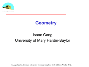 Geometry Isaac Gang University of Mary Hardin-Baylor