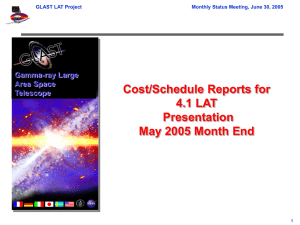 Cost/Schedule Reports for 4.1 LAT Presentation May 2005 Month End