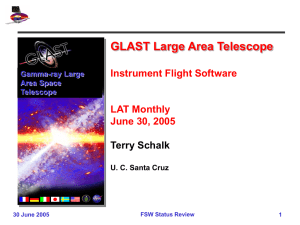 GLAST Large Area Telescope Instrument Flight Software LAT Monthly June 30, 2005