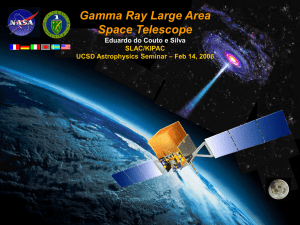 Gamma Ray Large Area Space Telescope Eduardo do Couto e Silva SLAC/KIPAC