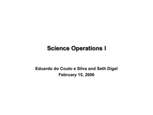 Science Operations I Eduardo do Couto e Silva and Seth Digel